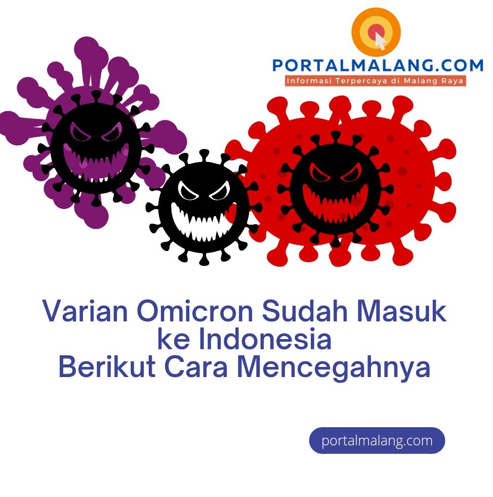 Varian Omicron Sudah Masuk ke Indonesia, Berikut Cara Mencegahnya